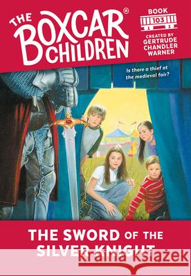 The Sword of the Silver Knight: 103 Warner, Gertrude Chandler 9780807508763 Albert Whitman & Company - książka