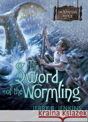 The Sword of the Wormling Jerry B. Jenkins Chris Fabry 9781414301563 Tyndale House Publishers - książka