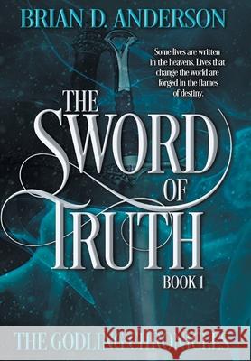 The Sword of Truth Brian D Anderson 9798823205320 4 Horsemen Publications - książka