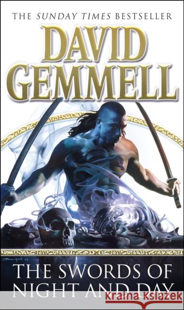 The Swords Of Night And Day: An awesome tale of swords and sorcery, heroes and villains from the master of heroic fantasy David Gemmell 9780552146784 Transworld Publishers Ltd - książka