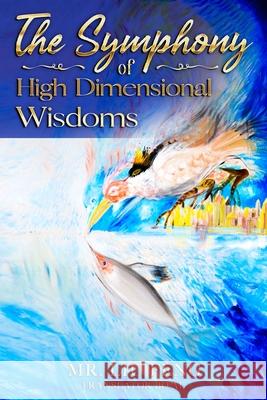 The Symphony of High Dimensional Wisdoms Bo Ai Feng Liu 9781649531698 Absolute Author Publishing House - książka