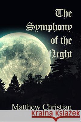 The Symphony of the Night Matthew Christian 9781644265628 Rosedog Books - książka