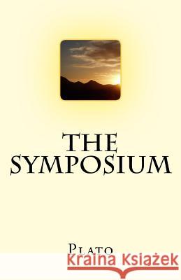 The Symposium Plato                                    Benjamin Jowett 9781537079448 Createspace Independent Publishing Platform - książka