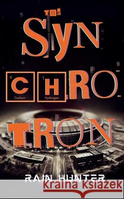 The Synchrotron Rain Hunter 9781068204326 Rh House - książka