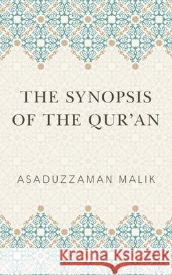 The Synopsis of the Qur'an Asaduzzaman Malik 9781800317598 New Generation Publishing - książka