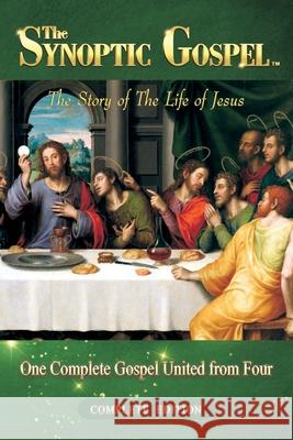 The Synoptic Gospel: Complete Edition Daniel John 9781988271446 Smart Publishing Ltd. - książka