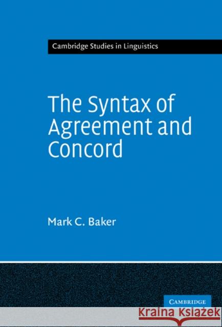 The Syntax of Agreement and Concord Mark C. Baker 9780521855471 Cambridge University Press - książka
