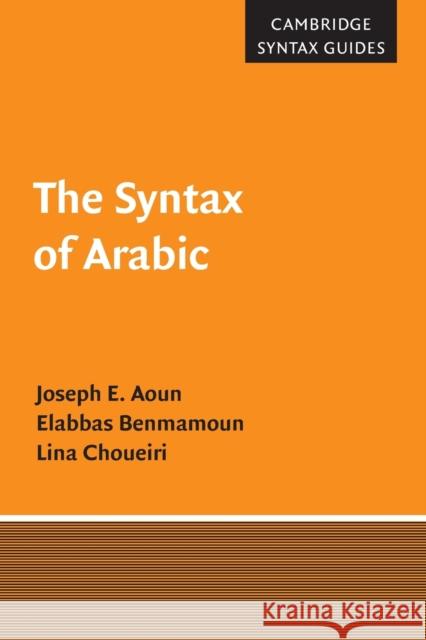 The Syntax of Arabic Joseph Aoun 9780521659864  - książka