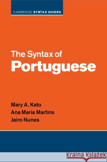 The Syntax of Portuguese Jairo (Universidade de Sao Paulo) Nunes 9781009321297 Cambridge University Press - książka