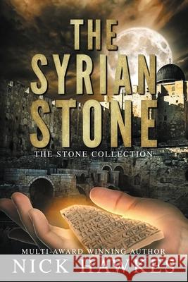 The Syrian Stone Nick Hawkes 9780648704164 Hawkesflight Media - książka