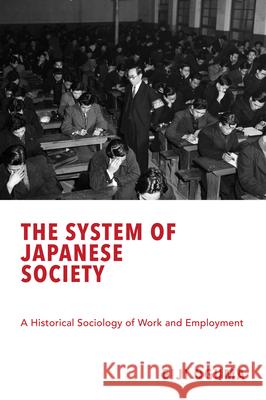 The System of Japanese Society: A Historical Sociology of Work and Employment Eiji Oguma 9781920850432 Trans Pacific Press - książka