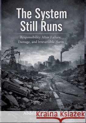 The System Still Runs Ragab, Abdelfattah 9783384807663 tredition - książka