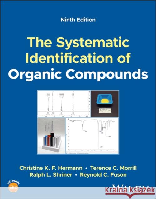 The Systematic Identification of Organic Compounds , Ninth Edition Hermann 9781119799665 John Wiley & Sons Inc - książka