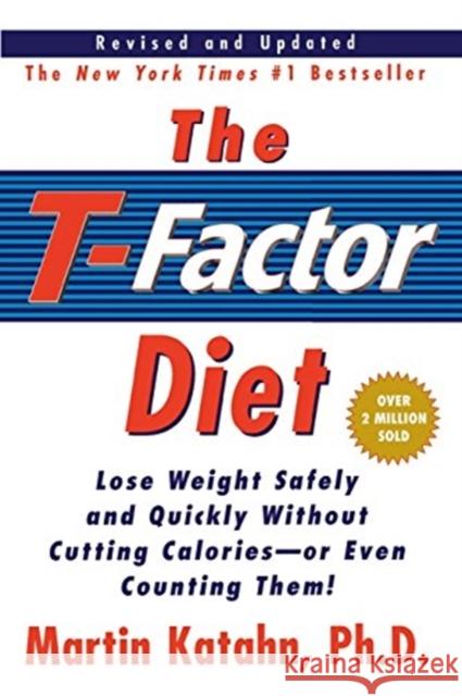 The T-Factor Diet Martin Katahn 9780393321432 W. W. Norton & Company - książka