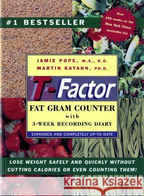 The T-Factor Fat Gram Counter Jamie Pope-Cordle Jamie Pope Martin Katahn 9780393313314 W. W. Norton & Company - książka