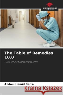The Table of Remedies 10.0 Derra, Abdoul Hamid 9786208957230 Our Knowledge Publishing - książka
