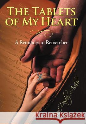 The Tablets of My Heart: A Reminder to Remember Asher, Anna Darby 9781449749897 WestBow Press - książka