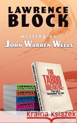 The Taboo Breakers: Shock Troops of the Sexual Revolution Wells, As John Warren 9798435986358 Independently published - książka