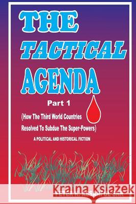 The Tactical Agenda (Part1) Peter K. Assanfu 9781500792909 Createspace - książka