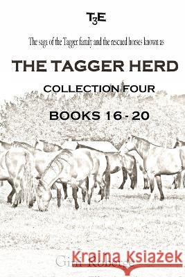 The Tagger Herd - Collection Four Gini Roberge 9781733952866 Gini's Gallery - książka