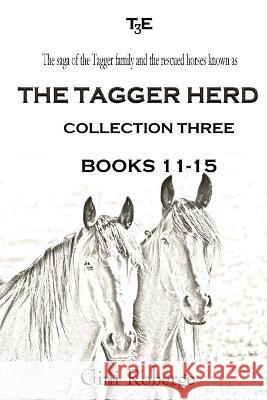 The Tagger Herd - Collection Three Gini Roberge 9781733952859 Gini's Gallery - książka