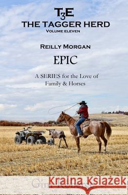 The Tagger Herd: Epic: Reilly Morgan Gini Roberge 9781517778781 Createspace - książka