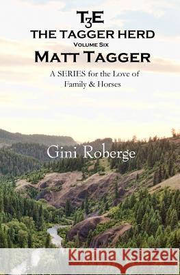 The Tagger Herd: Matt Tagger Gini Roberge 9781502784018 Createspace - książka