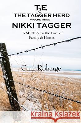The Tagger Herd: Nikki Tagger Gini Roberge 9781499760668 Createspace - książka