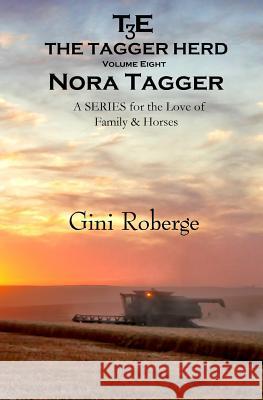 The Tagger Herd: Nora Tagger Gini Roberge 9781508693826 Createspace - książka