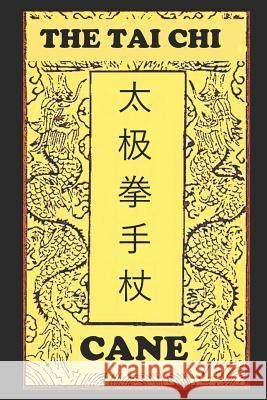 The Tai Chi Cane Sifu Bob 9781795851602 Independently Published - książka