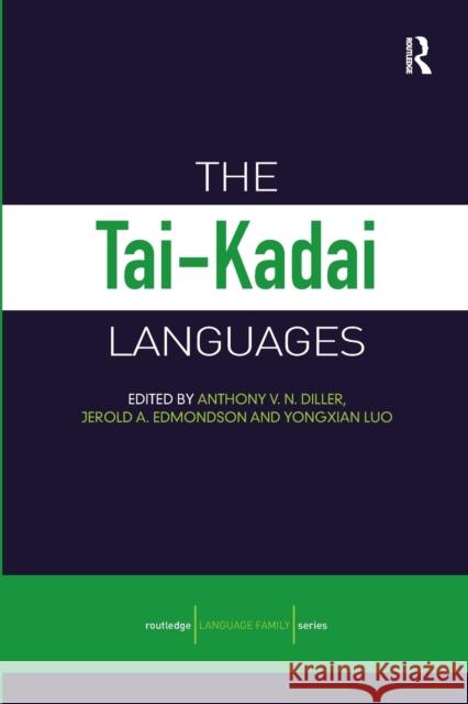 The Tai-Kadai Languages Anthony Diller 9780415688475 TAYLOR & FRANCIS - książka