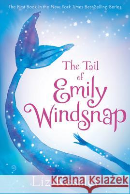 The Tail of Emily Windsnap Liz Kessler Sarah Gibb 9780763660208 Candlewick Press (MA) - książka