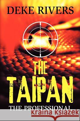 The Taipan: The Professional Rivers, Deke 9781612049854 Strategic Book Publishing - książka