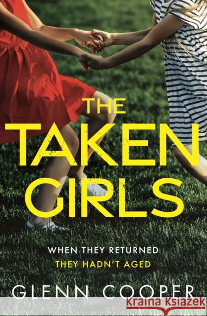 The Taken Girls Glenn Cooper 9781800246348 Bloomsbury Publishing PLC - książka