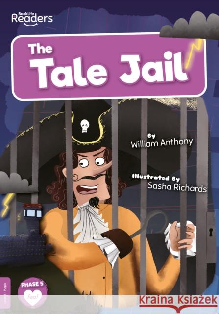 The Tale Jail William Anthony 9781801554770 BookLife Publishing - książka