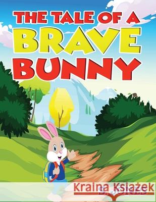 The Tale Of A Brave Bunny S. Jones 9781649708205 United States - książka