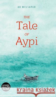 The Tale of Aypi Ak Welsapar 9781784379841 Glagoslav Publications Ltd. - książka
