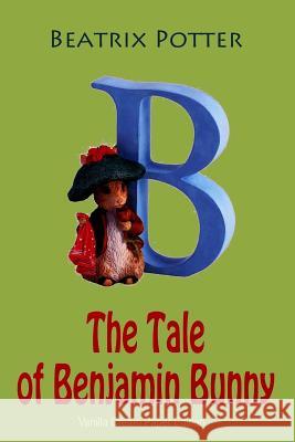 The Tale of Benjamin Bunny Beatrix Potter 9781725554672 Createspace Independent Publishing Platform - książka