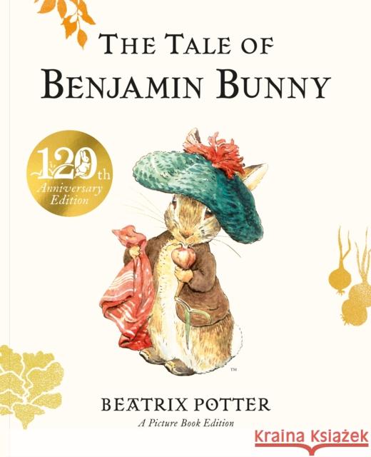 The Tale of Benjamin Bunny Picture Book Beatrix Potter 9780241642245 Penguin Random House Children's UK - książka