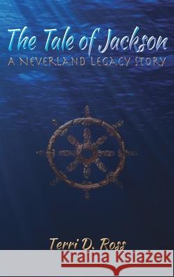 The Tale of Jackson Terri D. Ross 9781738957729 T.D. Ross - książka