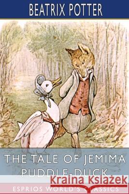 The Tale of Jemima Puddle-Duck (Esprios Classics) Beatrix Potter 9781006376283 Blurb - książka