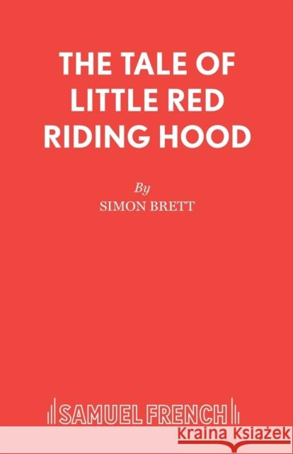 The Tale of Little Red Riding Hood  9780573081064 Samuel French Ltd - książka