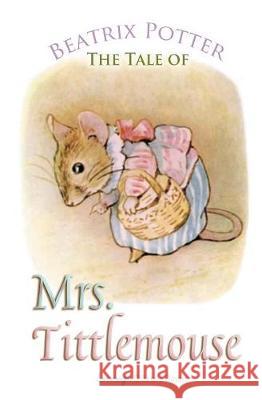 The Tale of Mrs. Tittlemouse Beatrix Potter 9781787246508 Sovereign - książka