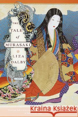 The Tale of Murasaki Liza Dalby LuAnn Walther 9780385497954 Anchor Books - książka