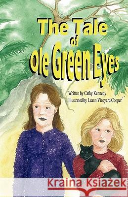 The Tale of Ole Green Eyes Kennedy, Cathy 9781936352418 Mirror Publishing - książka