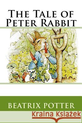 The Tale of Peter Rabbit Beatrix Potter 9781523932580 Createspace Independent Publishing Platform - książka