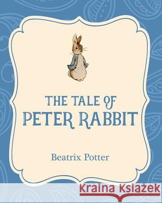 The Tale of Peter Rabbit Beatrix Potter Beatrix Potter 9781532400148 Xist Publishing - książka