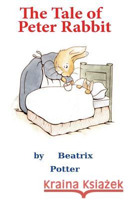 The Tale of Peter Rabbit Beatrix Potter 9781940849782 Ancient Wisdom Publications - książka