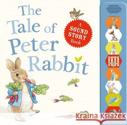 The Tale of Peter Rabbit: A Sound Story Book Beatrix Potter 9780723268567  - książka