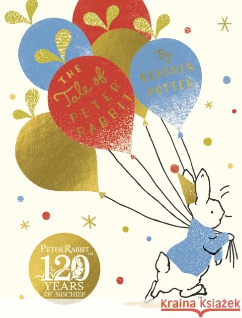 The Tale Of Peter Rabbit: Birthday Edition Beatrix Potter 9780241513729 Penguin Random House Children's UK - książka